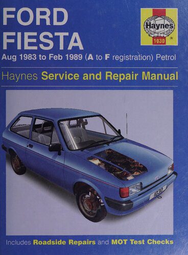 خرید و دانلود نسخه کامل کتاب Haynes Ford Fiesta Aug 1983 to Feb 1989 (A to F Registration) Service Manual