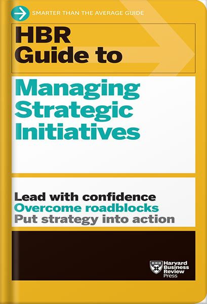دانلود کتاب فارسی HBR Guide to Managing Strategic Initiatives by Harvard Business Review