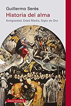دانلود کتاب Historia del alma: Antigüedad, Edad Media, Siglo de Oro Narrativa Spanish Edition