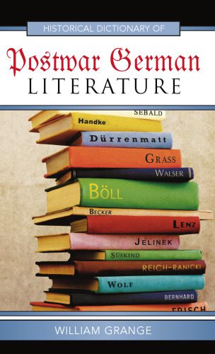 خرید و دانلود نسخه کامل کتاب Historical Dictionary of Postwar German Literature