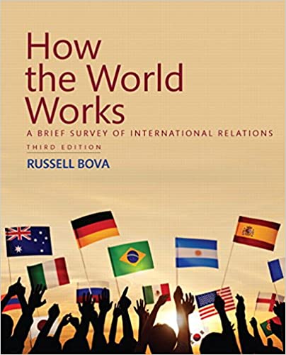 خرید و دانلود نسخه کامل کتاب How the World Works: A Brief Survey of International Relations (3rd Edition) – PDF