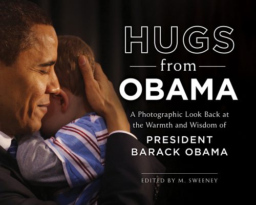 خرید و دانلود نسخه کامل کتاب Hugs from Obama: a photographic look back at the warmth and wisdom of President Barack Obama