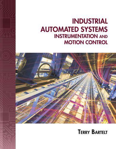 خرید و دانلود نسخه کامل کتاب Industrial Automated Systems: Instrumentation and Motion Control