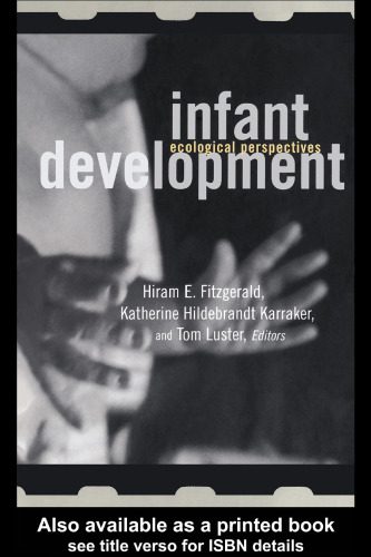 خرید و دانلود نسخه کامل کتاب Infant Development: Ecological Perspectives (Msu Series on Children, Youth Andfamilies, 10)