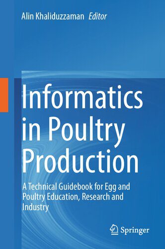 خرید و دانلود نسخه کامل کتاب Informatics in Poultry Production: A Technical Guidebook for Egg and Poultry Education, Research and Industry
