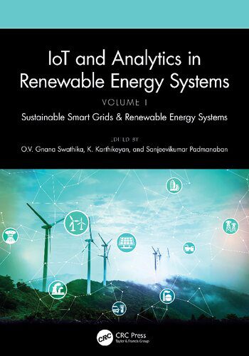 خرید و دانلود نسخه کامل کتاب IoT and Analytics in Renewable Energy Systems, Volume I: Sustainable Smart Grids & Renewable Energy Systems