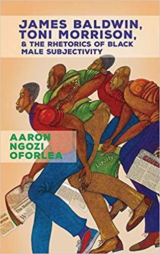 خرید و دانلود نسخه کامل کتاب James Baldwin, Toni Morrison, and the Rhetorics of Black Male Subjectivity