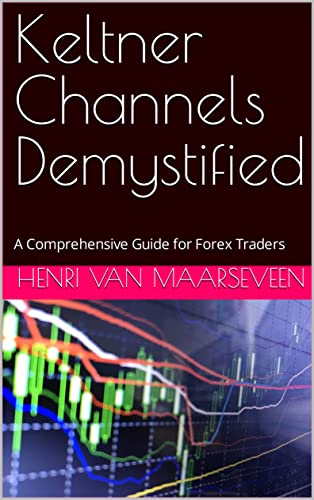دانلود کتاب Keltner Channels Demystified: A Comprehensive Guide for Forex Traders –