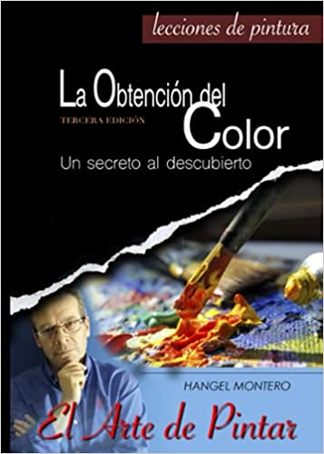 خرید و دانلود نسخه کامل کتاب LA OBTENCIÓN DEL COLOR. Un secreto al descubierto. 3a edición (Spanish Edition) – + PDF