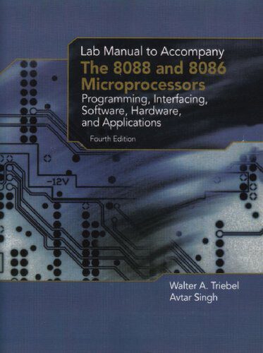 خرید و دانلود نسخه کامل کتاب Lab Manual to Accompany The 8088 and 8086 Microprocessors: Programming, Interfacing, Software, Hardware, and Applications, 4th edition