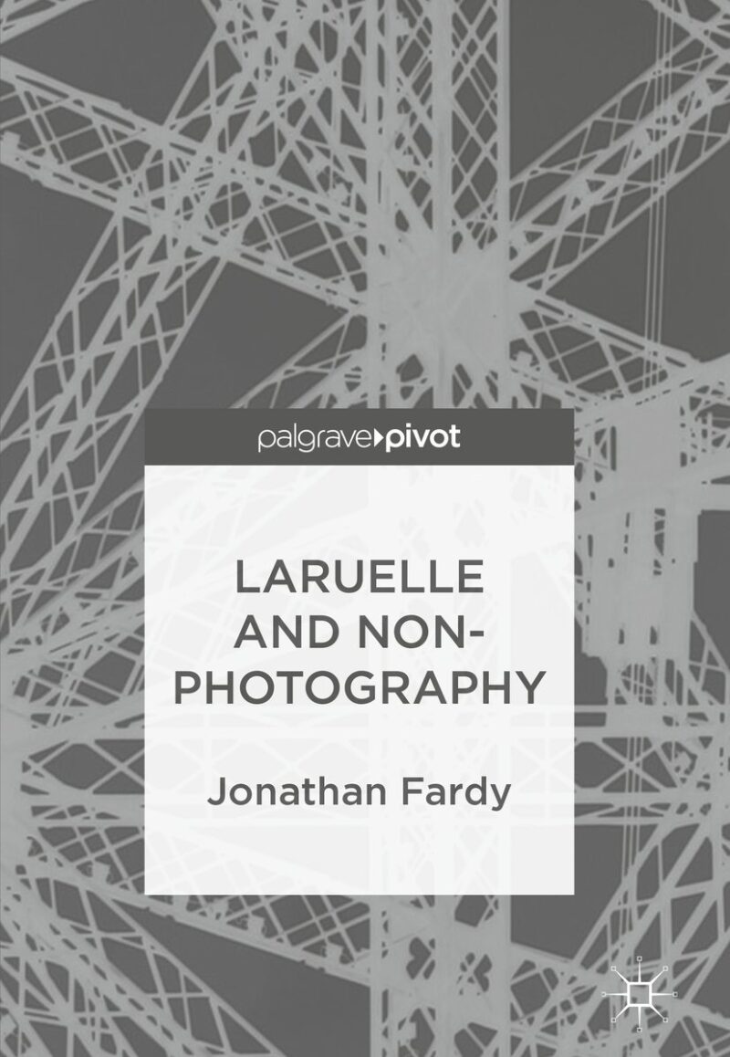 خرید و دانلود نسخه کامل کتاب Laruelle and Non-Photography