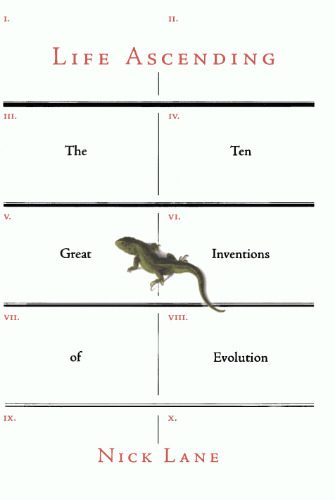 خرید و دانلود نسخه کامل کتاب Life ascending: the ten great inventions of evolution