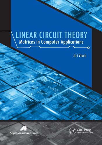 خرید و دانلود نسخه کامل کتاب Linear Circuit Theory: Matrices in Computer Applications
