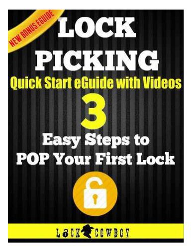 خرید و دانلود نسخه کامل کتاب Lock Picking Quick Start eGuide: 3 Easy Steps to POP Your First Lock