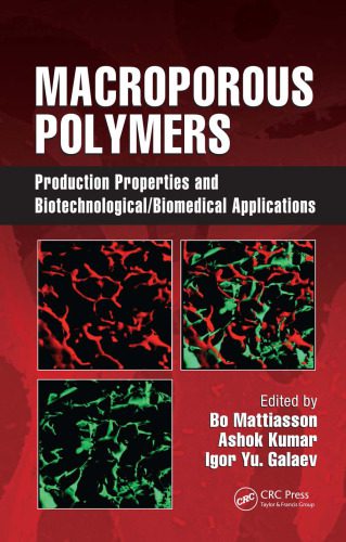 خرید و دانلود نسخه کامل کتاب Macroporous Polymers: Production Properties and Biotechnological Biomedical Applications