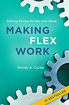 دانلود کتاب فارسی Making Flex Work: Defining Success on Your Own Terms –