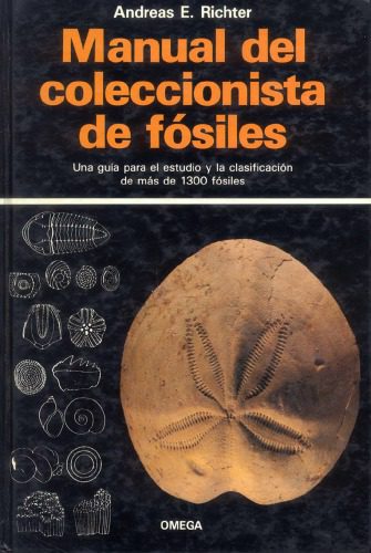 خرید و دانلود نسخه کامل کتاب Manual del coleccionista de fósiles: una guía para el estudio y la clasificación de más de 1300 fósiles