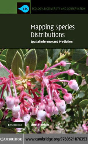 خرید و دانلود نسخه کامل کتاب Mapping Species Distributions: Spatial Inference and Prediction (Ecology, Biodiversity and Conservation)