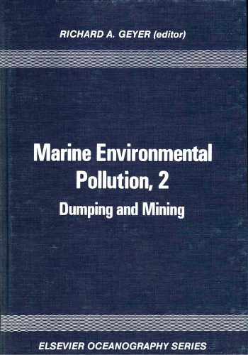 خرید و دانلود نسخه کامل کتاب Marine Environmental Pollution : Dumping and Mining