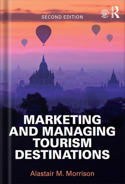 دانلود کتاب فارسی Marketing and Managing Tourism Destinations 3rd Edition, by Alastair M. Morrison