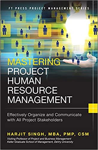دانلود کتاب فارسی Mastering Project Human Resource Management Effectively Organize and Communicate with All Project Stakeholders