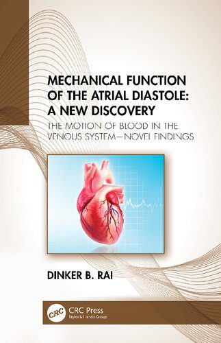 خرید و دانلود نسخه کامل کتاب Mechanical Function of the Atrial Diastole: A New Discovery: The Motion of Blood in the Venous System―Novel Findings