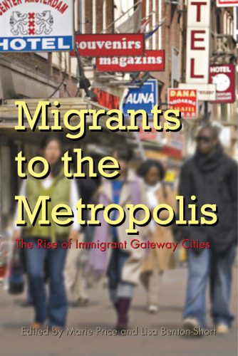 خرید و دانلود نسخه کامل کتاب Migrants to the Metropolis: The Rise of Immigrant Gateway Cities (Space, Place and Society)