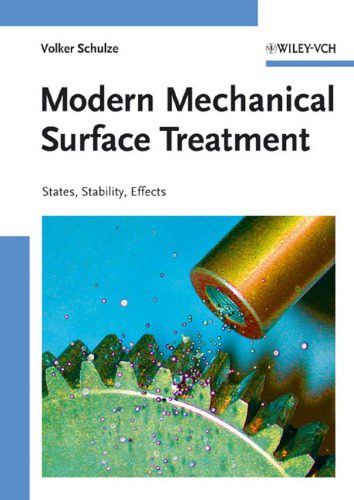 خرید و دانلود نسخه کامل کتاب Modern Mechanical Surface Treatment: States, Stability, Effects