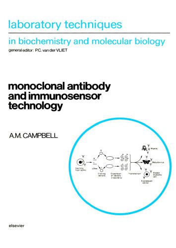 خرید و دانلود نسخه کامل کتاب Monoclonal Antibody and Immunosensor Technology: The Production and Application of Rodent and Human Monoclonal Antibodies