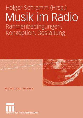 خرید و دانلود نسخه کامل کتاب Musik im Radio: Rahmenbedingungen, Konzeption, Gestaltung