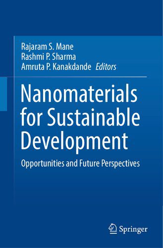 خرید و دانلود نسخه کامل کتاب Nanomaterials for Sustainable Development: Opportunities and Future Perspectives