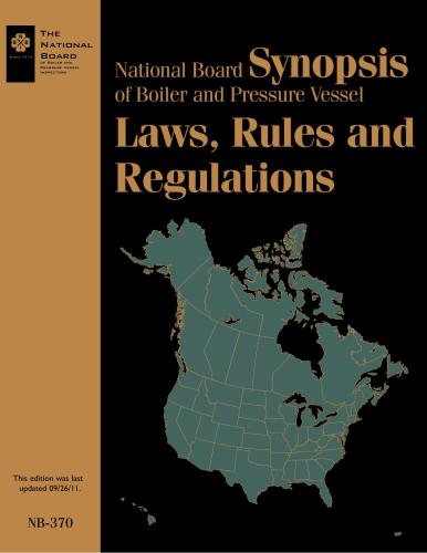 خرید و دانلود نسخه کامل کتاب NB-370-2011 National Board Synopsis of Boiler and Pressure Vessel Laws, Rules and Regulations