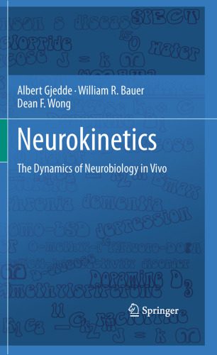 خرید و دانلود نسخه کامل کتاب Neurokinetics: The Dynamics of Neurobiology in Vivo