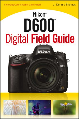 خرید و دانلود نسخه کامل کتاب Nikon D600 Digital Field Guide