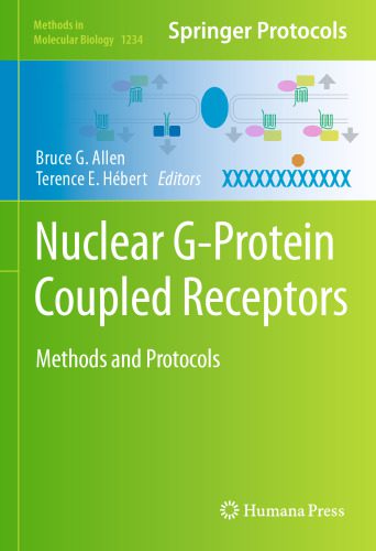 خرید و دانلود نسخه کامل کتاب Nuclear G-Protein Coupled Receptors: Methods and Protocols