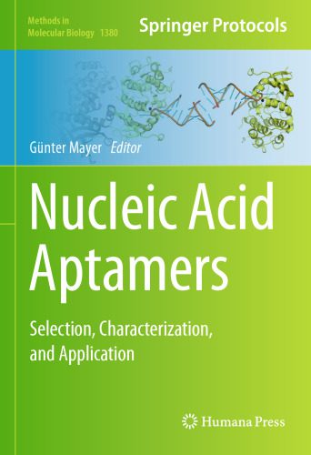 خرید و دانلود نسخه کامل کتاب Nucleic Acid Aptamers: Selection, Characterization, and Application