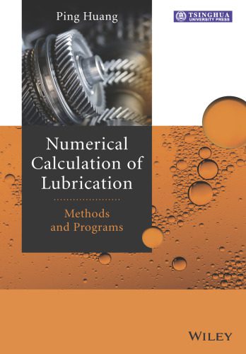 خرید و دانلود نسخه کامل کتاب Numerical Calculation of Lubrication: Methods and Programs