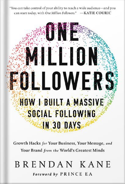 دانلود کتاب فارسی One Million Followers: How I Built a Massive Social Following in 30 Days by Brendan Kane