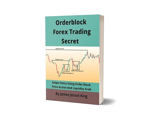دانلود کتاب فارسی ORDERBLOCK FOREX TRADING SECRET: Sniper Entry Using Order Block Price Action And Liquidity Grab –