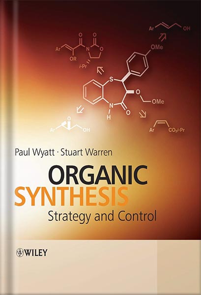 خرید و دانلود نسخه کامل کتاب Organic Synthesis: Strategy and Control 1st Edition by Paul Wyatt