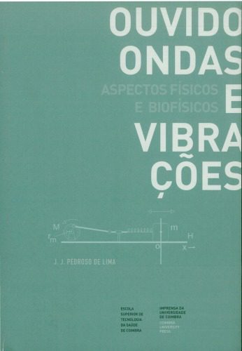 خرید و دانلود نسخه کامل کتاب Ouvido, Ondas e Vibrações – Aspectos Físicos e Biofísicos