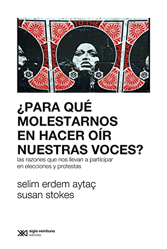 خرید و دانلود نسخه کامل کتاب ¿Para qué molestarnos en hacer oír nuestras voces?: Las razones que nos llevan a participar en elecciones y protestas (Sociología y Política) (Spanish Edition) – + pdf