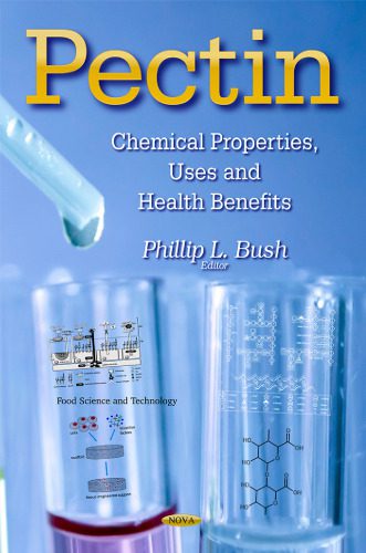 خرید و دانلود نسخه کامل کتاب Pectin: Chemical Properties, Uses and Health Benefits