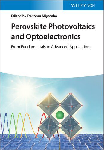 دانلود کتاب Perovskite Photovoltaics and Optoelectronics: From Fundamentals to Advanced Applications