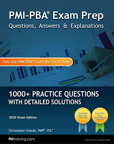 خرید و دانلود نسخه کامل کتاب PMI-PBA Exam Prep Questions, Answers, and Explanations: 1000+ PMI-PBA Practice Questions with Detailed Solutions + Pdf