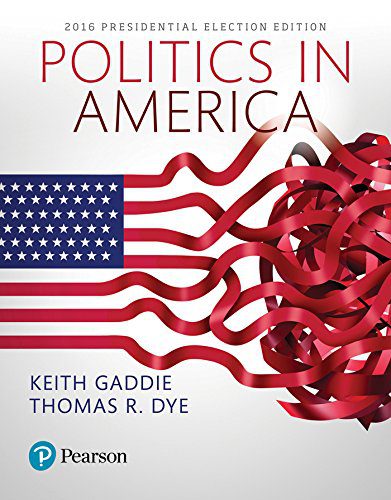 خرید و دانلود نسخه کامل کتاب Politics in America, 2016 Presidential Election Edition – Pdf