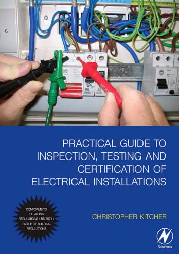 خرید و دانلود نسخه کامل کتاب Practical Guide to Inspection Testing and Certification of Electrical Installations Conforms to