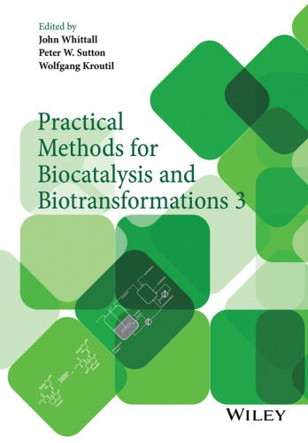 خرید و دانلود نسخه کامل کتاب Practical methods for biocatalysis and biotransformations 3