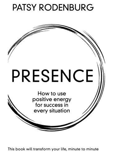 خرید و دانلود نسخه کامل کتاب Presence: How to Use Positive Energy for Success in Every Situation