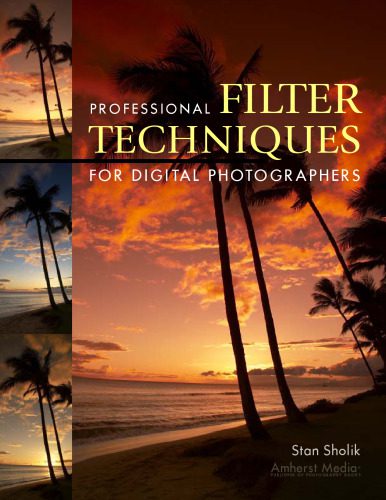 خرید و دانلود نسخه کامل کتاب Professional Filter Techniques for Digital Photographers